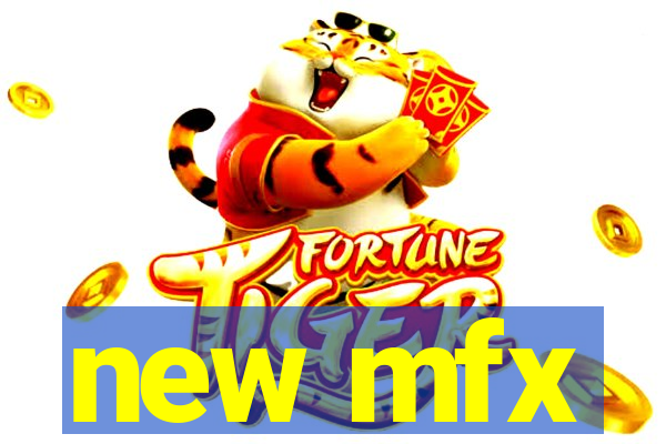 new mfx